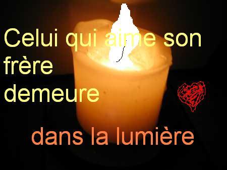 Celui qui aime son; frère demeure dans la lumière Bonjour Bienvenue