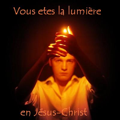Vous etes la Lumière  Bienvenue