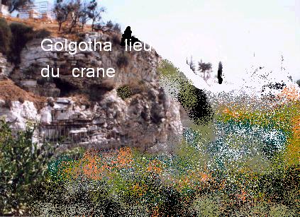 Golgotha lieu du crane ou la croix fut drésser