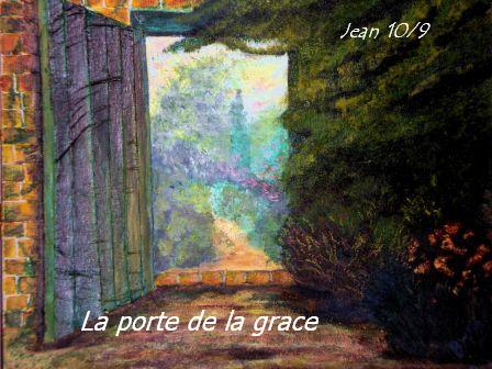 Je suis la porte si quelqu'un entre par moi il sera sauvé, 